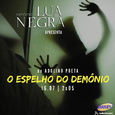 Episódio 010 - O Espelho do Demônio Episódio 010 - O Espelho do Demônio