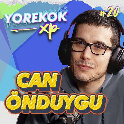 Yorekok XP #20 - Can Önduygu