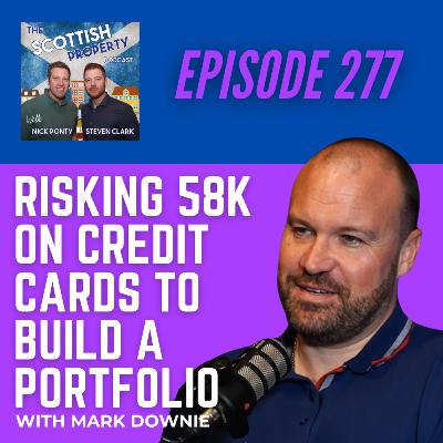 Risking 58K on Credit Cards to Build a Portfolio with Mark Downie Risking 58K on Credit Cards to Build a Portfolio with Mark Downie