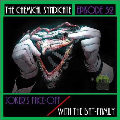 Episode 32: Joker's Face-Off with the Bat-Family