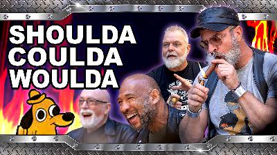 Shoulda - Coulda - Woulda Shoulda - Coulda - Woulda