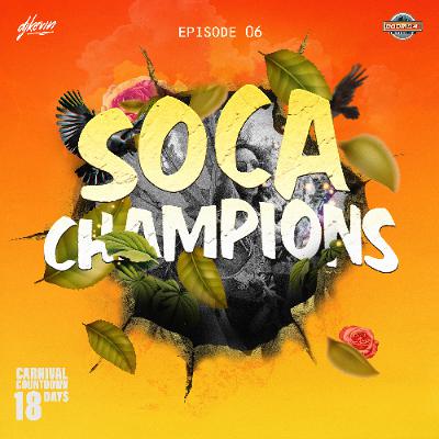 2026 SOCA MIX SERIES - SOCA CHAMPIONS EP.06