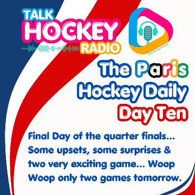 Talk Hockey Radio - The Paris Hockey Daily - Day Ten