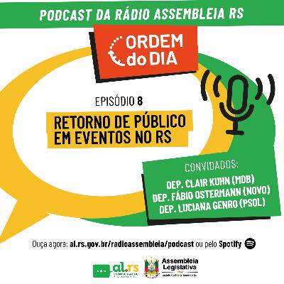 Parlamentares analisam retorno de público em eventos no RS Parlamentares analisam retorno de público em eventos no RS
