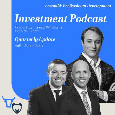 Investment Podcast #29 - Quarterly Update