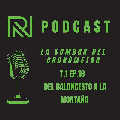 Del baloncesto al trail | Albert Carreño y el camino hacia la montaña Del baloncesto al trail | Albert Carreño y el camino hacia la montaña