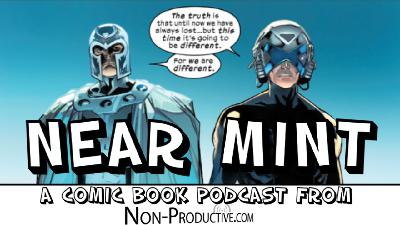 Near Mint – Powers of X #6 — Episode 12 of 12 and HoXPoX Wrap Show!