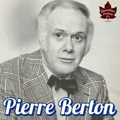 My History Mentor: Pierre Berton
