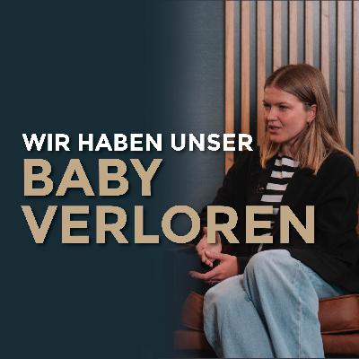 Fehlgeburt: Der Schmerz, den niemand sieht | Chris & Henni Stühn | echt & ehrlich