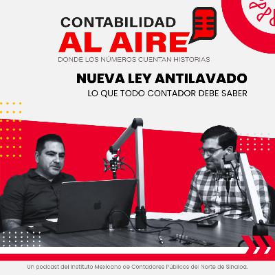 Nueva Ley Antilavado: Lo que Todo Contador Debe Saber