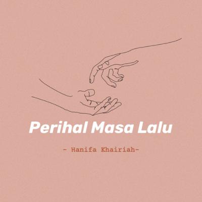 Perihal Masa Lalu Perihal Masa Lalu