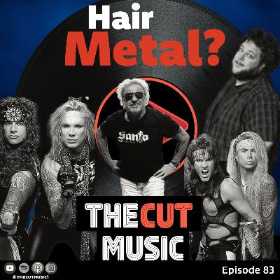Ep. 83: Hair Metal? Ep. 83: Hair Metal?