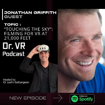 Ep. 40 [Video]: "Touching the Sky": Filming for VR at 21,000 Feet