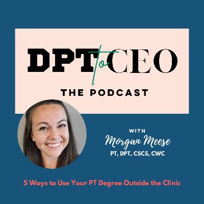 5 Ways to Use Your PT Degree Outside the Clinic