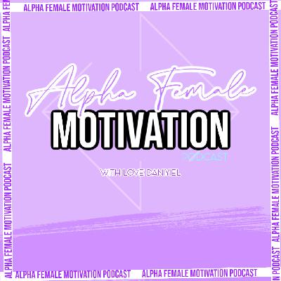 Alpha Female Motivation