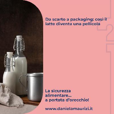 ST5_Ep.03 - Da scarto a packaging: così il latte diventa una pellicola