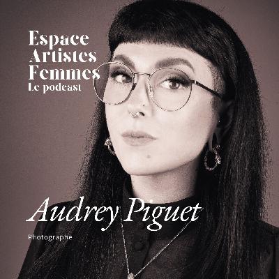 Audrey Piguet, photographe