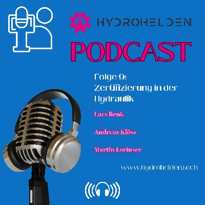 Hydrohelden Folge 9 - Zertifizierung in der Hydraulik