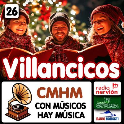 Ep026 Villancicos - Con músicos hay música - Radio Nervión, Radio Gorbea y Radio Donosti - CMHM