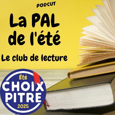 CLUB DE LECTURE - Juillet 2025 - La P.A.L de l'été