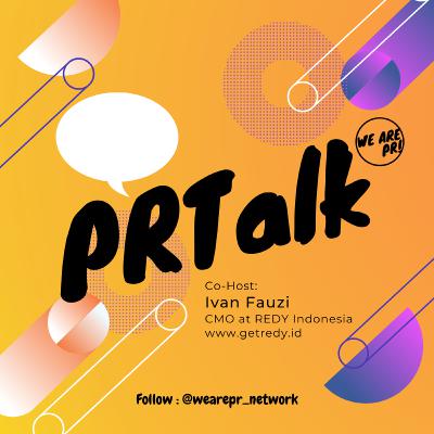 Prinsip-prinsip dalam menjalankan Start Up | PR Talk Ep 36