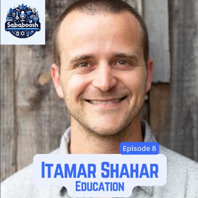 Beyond the Books: What Makes Israeli High School Unique w/ Itamar Shahar