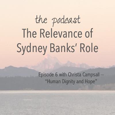 Christa Campsall – “Human Dignity and Hope”
