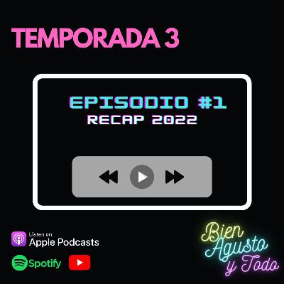 T3 #1 - Recap 2022