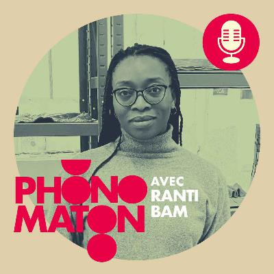 Phonomaton avec Ranti Bam