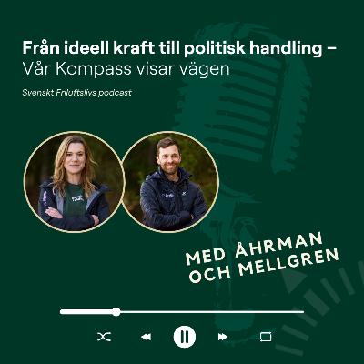 20. Från ideell kraft till politisk handling – Vår Kompass visar vägen 20. Från ideell kraft till politisk handling – Vår Kompass visar vägen