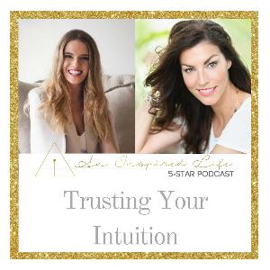 An Inspired Life: Trusting Your Intuition