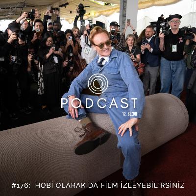 #176: Hobi Olarak da Film İzleyebilirsiniz #176: Hobi Olarak da Film İzleyebilirsiniz