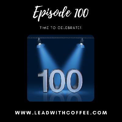 (Ep 100) Time to Celebrate! (Ep 100) Time to Celebrate!