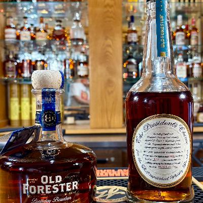 Old Forester Birthday Bourbon & President's Choice Ep. 9 Old Forester Birthday Bourbon & President's Choice Ep. 9