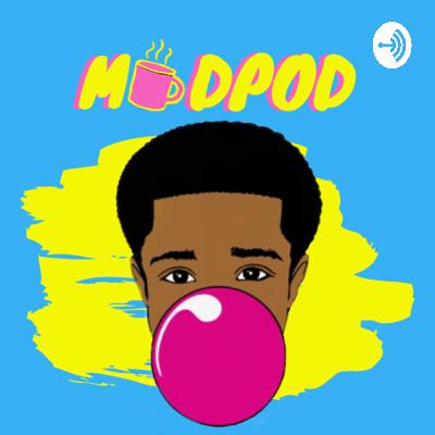 ModPod Episode Twelve: Black is Beautiful ❤️