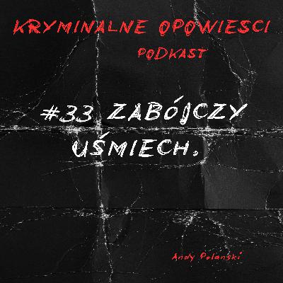 33. Zabił żonę… i wrócił do pracy. Historia dentysty z Kolorado - USA.