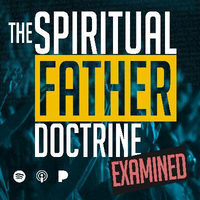 The Spiritual Father Doctrine Examined | Dr. Mikael Stenhammar | Liberating Faith