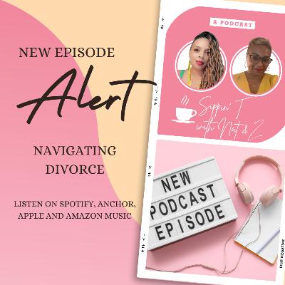 Navigating Divorce Navigating Divorce