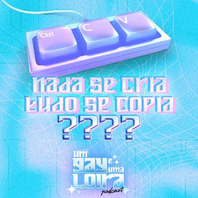 Nada se Cria tudo se Copia T2 E2