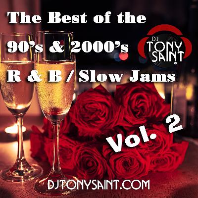 The Best Of The 90's & 2000's R&B/Slow Jams Vol. 2