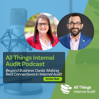 Beyond Business Cards: Making Real Connections in Internal Audit
