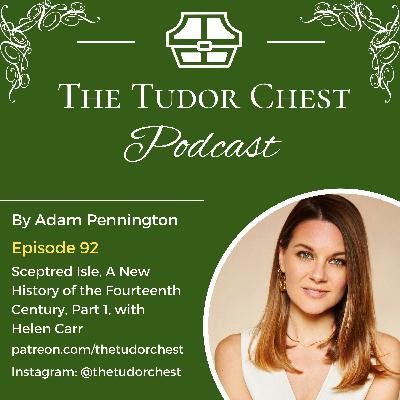Sceptred Isle, A New History of the Fourteenth Century, Part 1, with Helen Carr