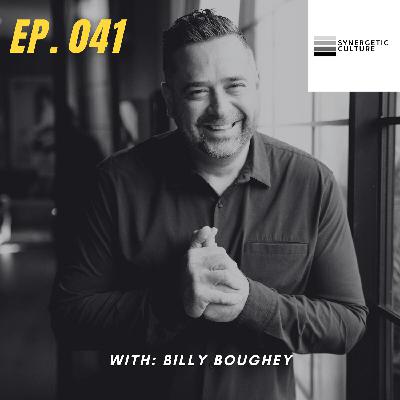 Ep. 041 | Culture Reconstructed with Billy Boughey
