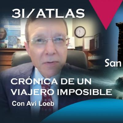 EUP (12/09/2025): I3/Atlas: Crónica de un viajero imposible · La ermita que susurra secretos