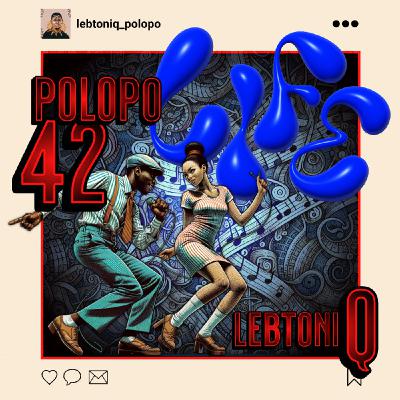 POLOPO 42 Mixed By LebtoniQ POLOPO 42 Mixed By LebtoniQ