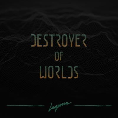 Episodio Otto - Destroyer of Worlds