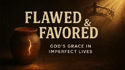 2025.07.27 David Johnson - Flawed And Favored - Do Not Be Conformed To This World