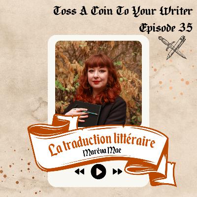35 - La traduction littéraire avec Marêva Mae 35 - La traduction littéraire avec Marêva Mae