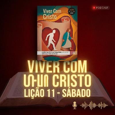 Podcast: Lição da Escola Sabatina ADULTOS , Sábado 07/03/2026 | Viver com Cristo Podcast: Lição da Escola Sabatina ADULTOS , Sábado 07/03/2026 | Viver com Cristo