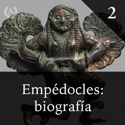 2. Empédocles: biografía - Dra. Ana Minecan